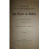 Don Quijote en Madrid. Comedia en tres actos y en verso. Estrenada en el Teatro de la Comedia, las noche del 27 de Enero de 1897