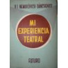 Mi experiencia Teatral. Traducción directa del ruso de N. Caplán.