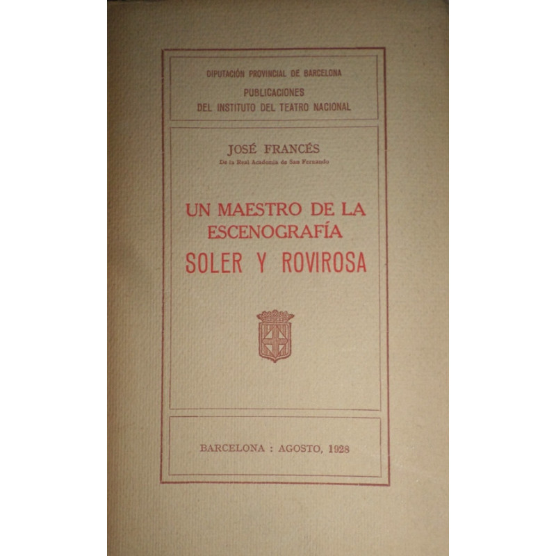 Un maestro de la Escenografía. Soler y Rovirosa.