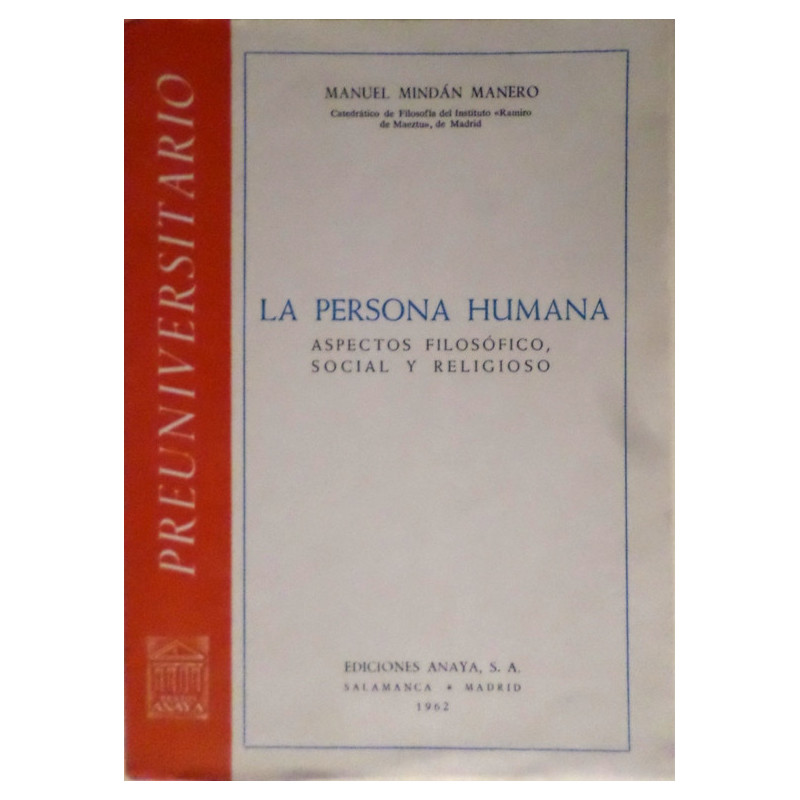 La persona humana. Aspectos filosófico, social y religoso.