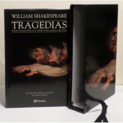 Tragedias. Hamlet, Macbeth, El Rey Lear, Othello, Romeo y Julieta y Julio César. Introducción, traducción y notas de José María