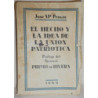 El hecho y la idea de la Unión Patriótica. Prólogo del General Primo de Rivera.