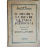 El hecho y la idea de la Unión Patriótica. Prólogo del General Primo de Rivera.