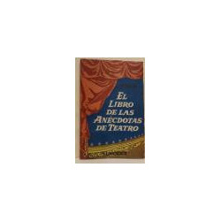 El libro de las Anécdotas de Teatro.