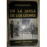 En la jaula de los leones. (Memorias y crítica teatral).