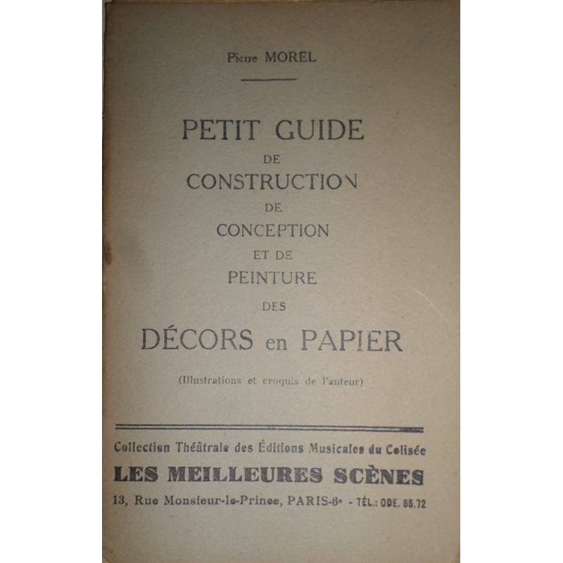 Petite guide de consturtion de conception et de peinture des décors en papier. (Illustrations et croquis de l'auteur).