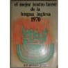 EL MEJOR teatro breve en lengua inglesa. 1970. Recopilación Stanley Richards. Traducción: Rubén Masera.