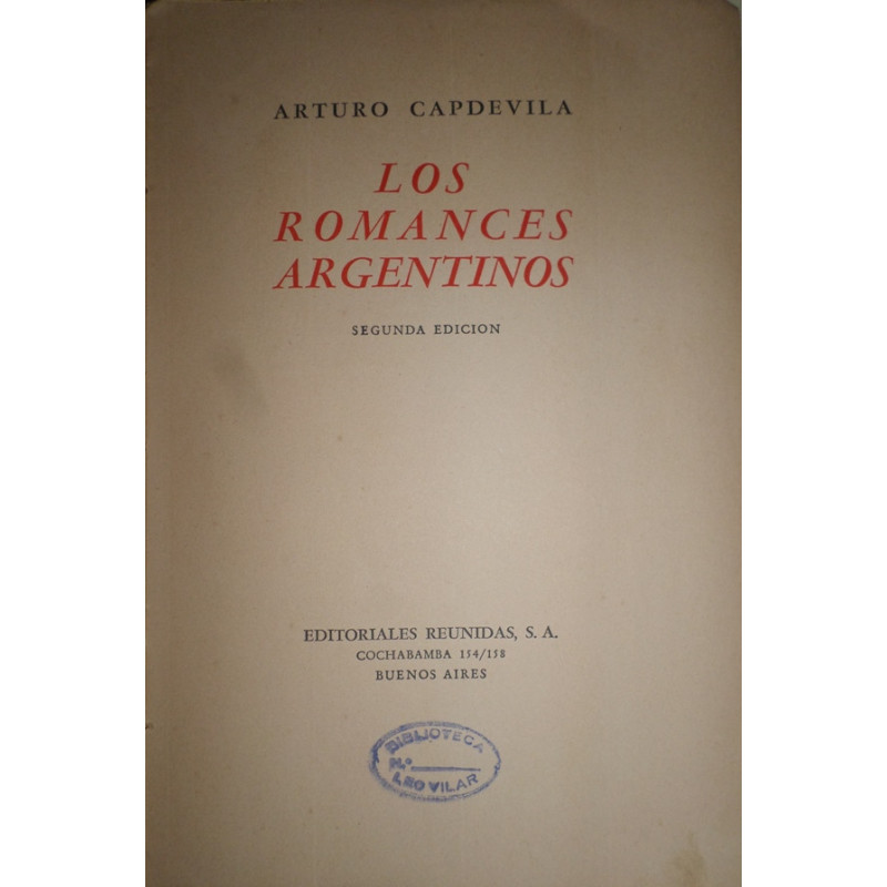 Los Romances Argentinos. Segunda edición.