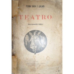 Teatro. (Obras representadas e inéditas). Con un prólogo del Excmo. Sr. D. Francisco F. de Béthencourt.