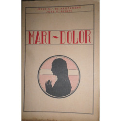 Mari-Dolor. (Obra estrenada en el Teatro del Príncipe, de San Sebastián, el día 18 de febrero de 1937, por la Compañía de Tina G