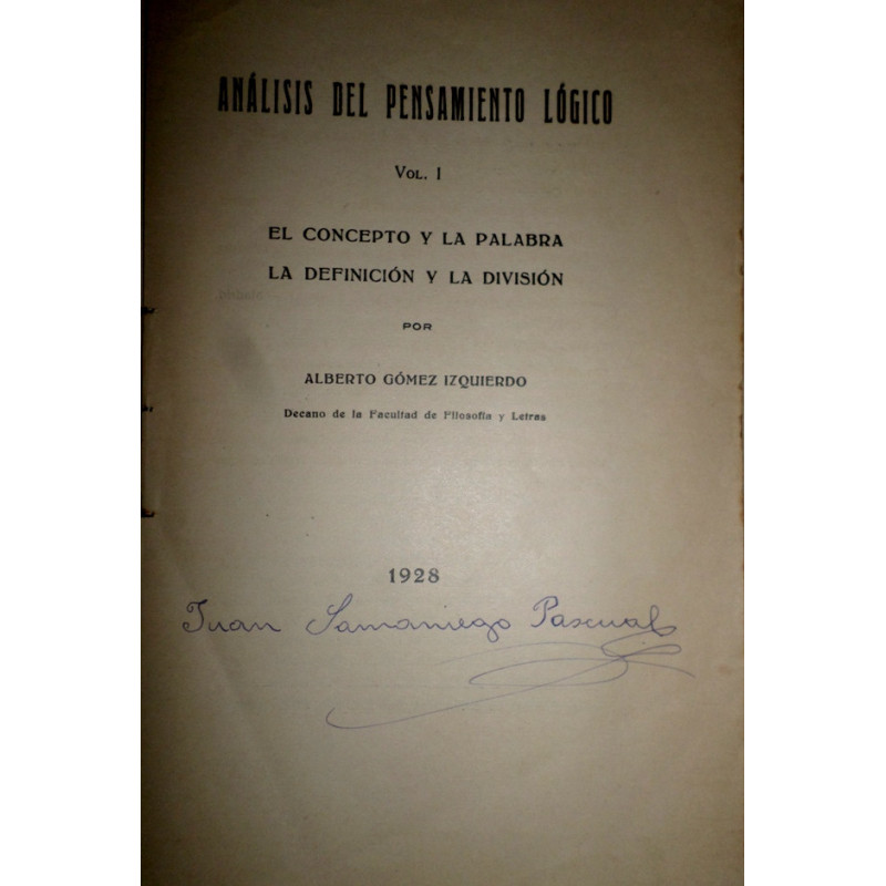 Análisis del pensamiento lógico. Vol. I. El concepto y la palabra. La definición y la división.