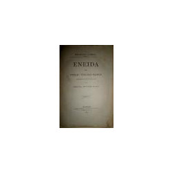 Eneida. Traducción en versos castellanos por Miguel Antonio Caro. Tomo II.