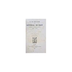 LA VIE militaire du general Ducrot d?après sa correspóndanse. (1839-1871). Publiée par ses enfants.