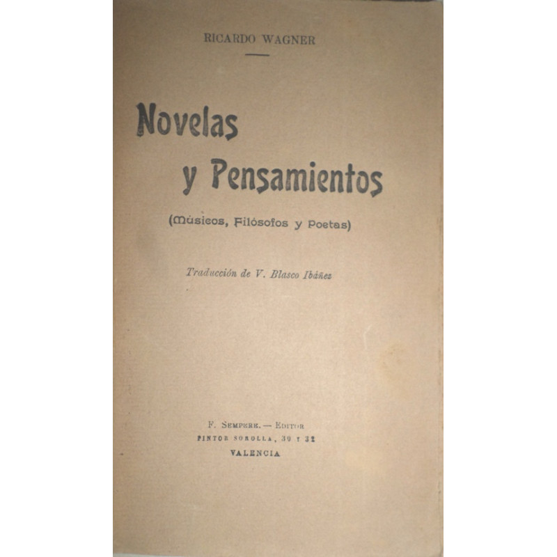 Novelas y Pensamientos (músicos, filósofos y poetas). Traducción de V. Blasco Ibáñez.