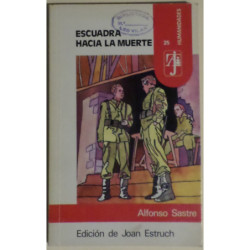 Escuadra hacia la muerte. Edición de Joan Estruch.