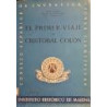 El primer viaje de Cristóbal Colón.