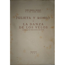 Julieta y Romeo. Y La danza de los velos. Comedias en tres actos, en prosa.