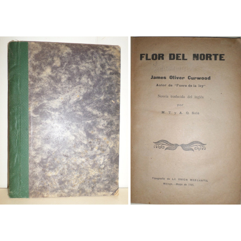 Flor del Norte. Novela traducida del inglés por M. T. y A. Q. Solé.