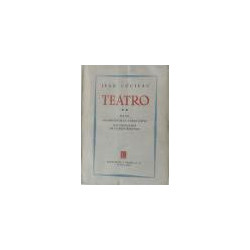 Teatro. II. Baco. Los novios de la Torre Eiffel. Los caballeros de la Mesa Redonda. Traducción de Miguel de Hernani.