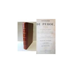 Géographie du Pérou, ouvrage posthume du..., corrigée et augmentée par son frère le D. D. Mariano Felipe Paz Soldan… Publiée aux