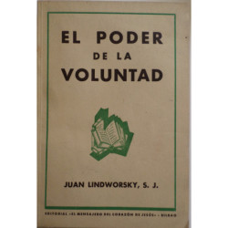 El poder de la voluntad educada según la psicología experimental moderna. Traducción castellana por José A. Menchaca.