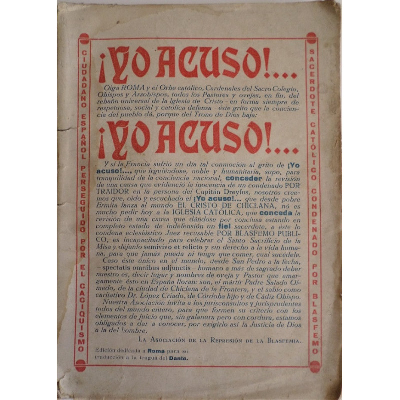 ¡YO ACUSO!... Oiga Roma y el Orbe católico, Cardenales del Sacro Colegio, Obispos y Arzobispos… éste grito que la conciencia del