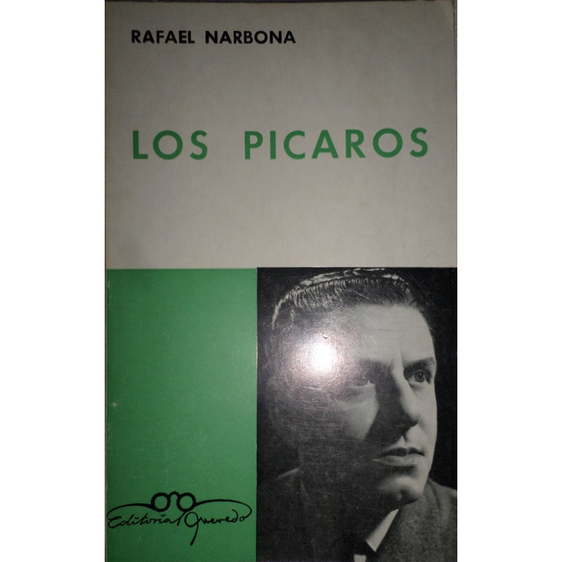 Los pícaros. Comedia en tres jornadas El hambre, La lujuria, La muerte. Inspirada en diversas obras de D. Francisco de Quevedo y