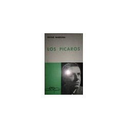 Los pícaros. Comedia en tres jornadas El hambre, La lujuria, La muerte. Inspirada en diversas obras de D. Francisco de Quevedo y