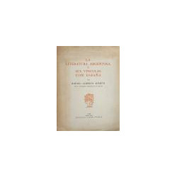 La Literatura Argentina y sus vínculos con España.