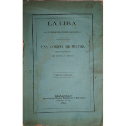 ¡Una corona de Mirtos! Drama en cuatro actos, en prosa y verso.