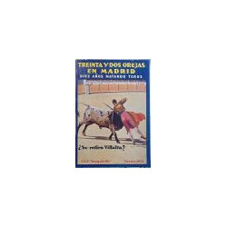 Treinta y dos orejas en Madrid. Diez años matando toros. ¿Se retira Villalta? Por J .V. S. “Joaquinillo” (seudónimo de...).