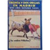 Treinta y dos orejas en Madrid. Diez años matando toros. ¿Se retira Villalta? Por J .V. S. “Joaquinillo” (seudónimo de...).