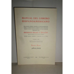 Manual del Librero Hispano-Americano. Bibliografía general española e hispano-americana desde la invención de la imprenta hasta