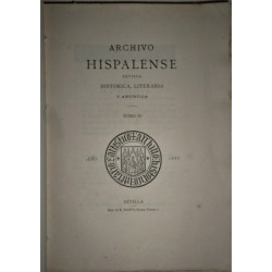 ARCHIVO Hispalense. Revista Histórica, Literaria y Artística. Tomo IV. Año 1888.