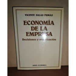 Economía de la empresa. Decisiones y organización.