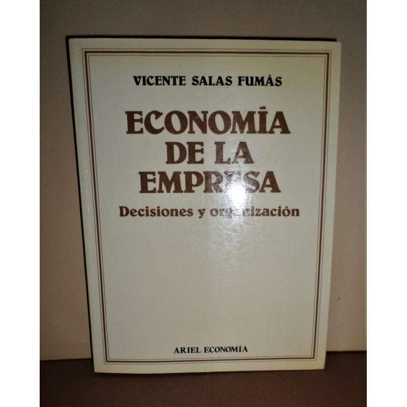 Economía de la empresa. Decisiones y organización.