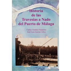 Historia de las travesías a nado del puerto de Málaga.