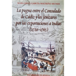 La pugna entre el consulado de Cádiz y los jenízaros por las exportaciones a indias (1720-1765).