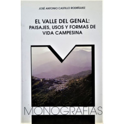 El Valle del Genal: paisajes, usos y formas de vida campesina.