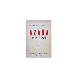 Azaña y ellos.