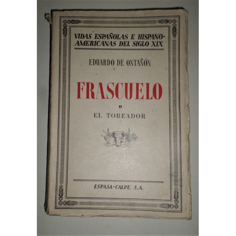 Frascuelo o el Toreador.