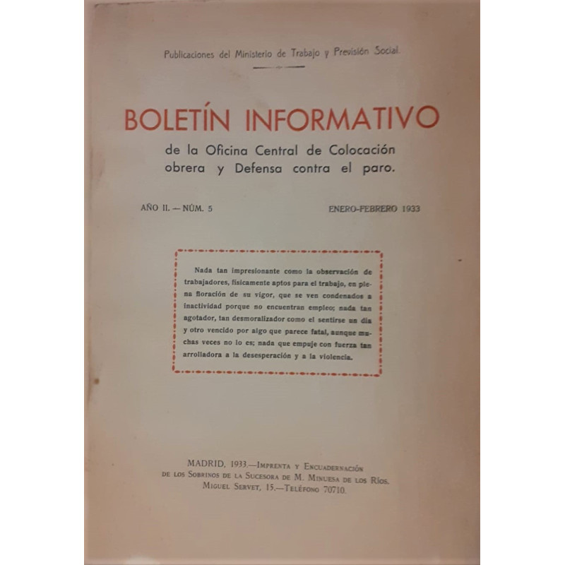 BOLETÍN Informativo de la Oficina Central de Colocación Obrera y Defensa Contra el Paro. Año II. Núm. 5. Enero-Febrero 1933.