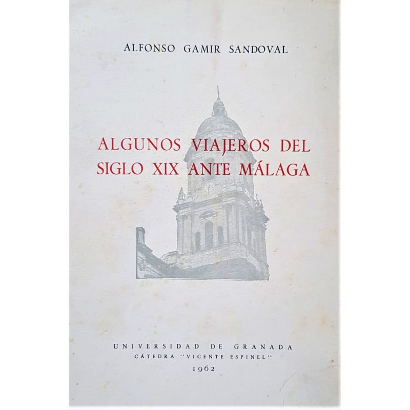 Algunos viajeros del siglo XIX ante Málaga.