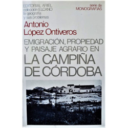 Emigración, propiedad y paisaje en la campiña de Córdoba.