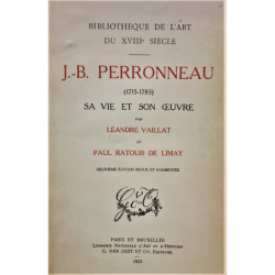 J.-B. Perronneau (1517-1783). Sa vie et son oeuvre.