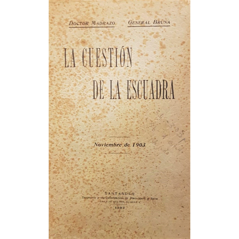 La cuestión de la Escuadra. Noviembre de 1903.