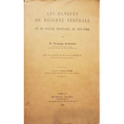 Les Banques de Réserve Fédérale et la marché monétaire de New-York. Avec un préface de Emile Moreau. Traduit par Pierre Coste.