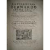 La vita di San Bernardo primo Abate di Chiara-Valle. Scritta già in Latino da diversi contemporanei e accreditati Autori, e da e