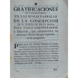 GRATIFICACIONES establecidas en la Reales Fábricas de la Concepción de el Puerto de Santa María, para todos los Operarios, y Ope