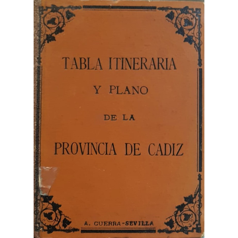 TABLA itineraria y plano de la Provincia de Cádiz.